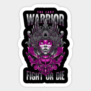 The Lady Warrior Fight or Die Sticker